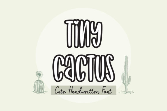 Tiny Cactus: The Friendly Handwritten Font for Social Media